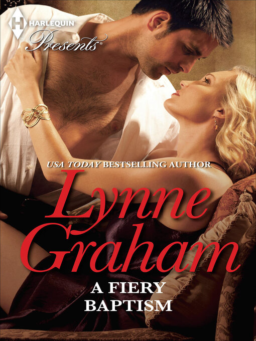 Title details for A Fiery Baptism by Lynne Graham - Available